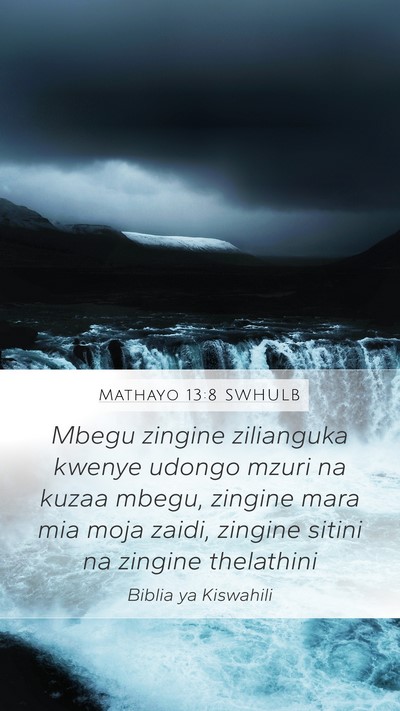 Mathayo 13:8 SWHULB Bible Verse Image