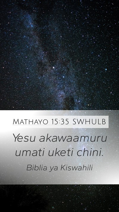 Mathayo 15:35 SWHULB Bible Verse Image