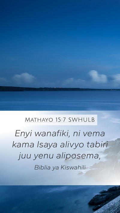 Mathayo 15:7 SWHULB Bible Verse Image