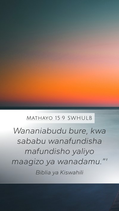 Mathayo 15:9 SWHULB Bible Verse Image