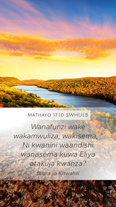 Mathayo 17:10 SWHULB Bible Verse Image