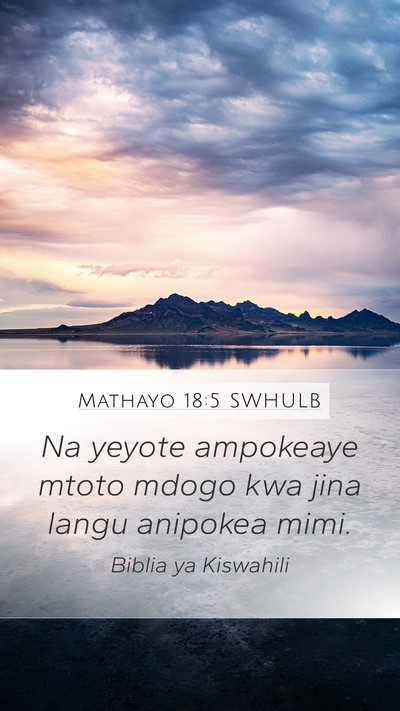 Mathayo 18:5 SWHULB Bible Verse Image