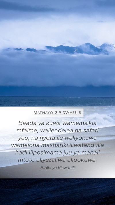 Mathayo 2:9 SWHULB Bible Verse Image