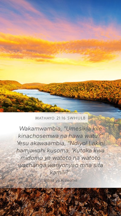 Mathayo 21:16 SWHULB Bible Verse Image