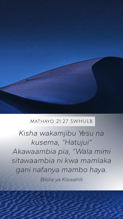 Mathayo 21:27 SWHULB Bible Verse Image