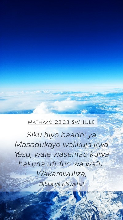 Mathayo 22:23 SWHULB Bible Verse Image