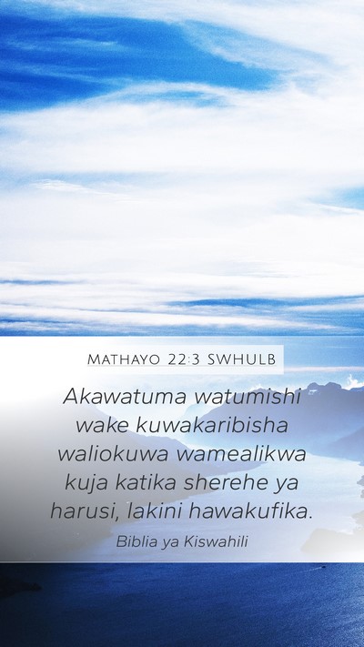 Mathayo 22:3 SWHULB Bible Verse Image
