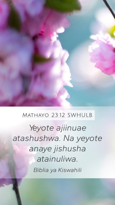 Mathayo 23:12 SWHULB Bible Verse Image