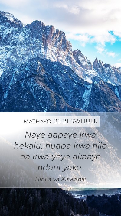 Mathayo 23:21 SWHULB Bible Verse Image
