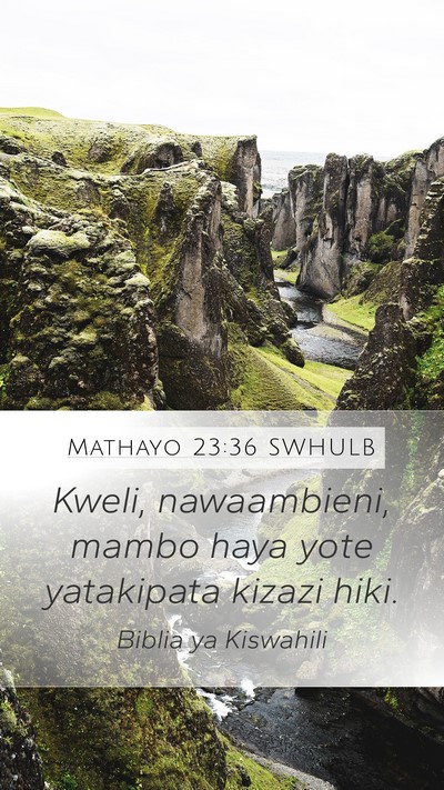 Mathayo 23:36 SWHULB Bible Verse Image
