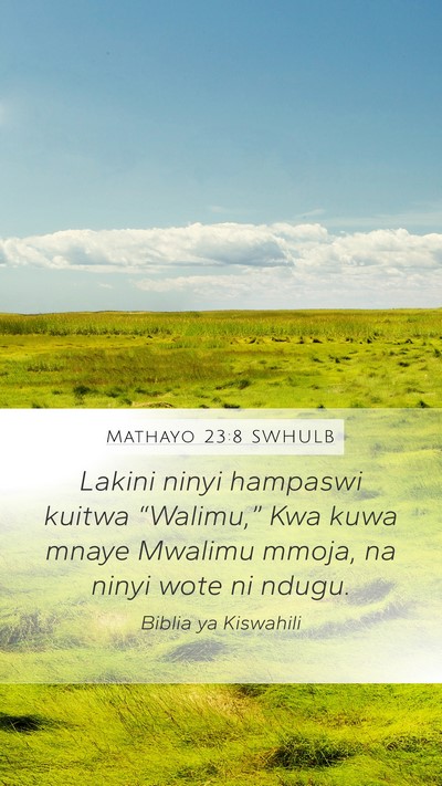 Mathayo 23:8 SWHULB Bible Verse Image