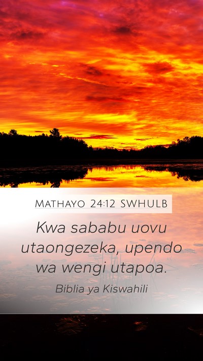 Mathayo 24:12 SWHULB Bible Verse Image