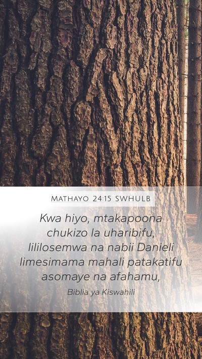 Mathayo 24:15 SWHULB Bible Verse Image