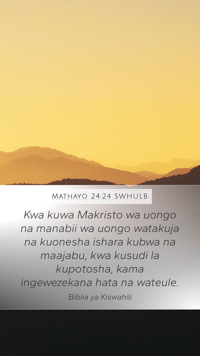 Mathayo 24:24 SWHULB Bible Verse Image