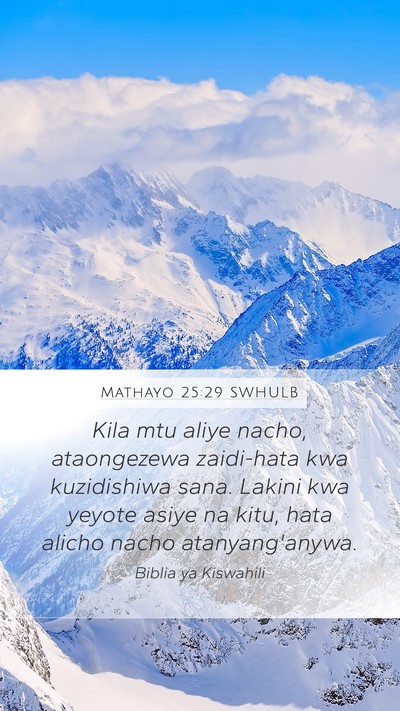 Mathayo 25:29 SWHULB Bible Verse Image