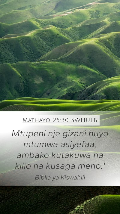 Mathayo 25:30 SWHULB Bible Verse Image