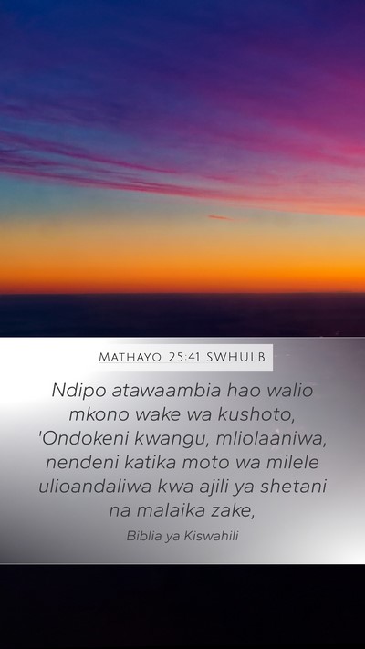 Mathayo 25:41 SWHULB Bible Verse Image