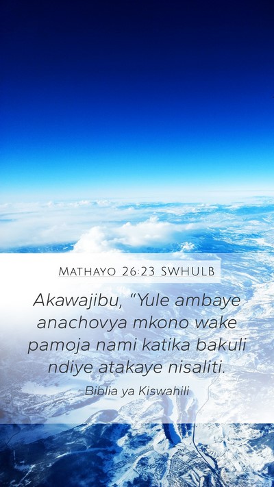 Mathayo 26:23 SWHULB Bible Verse Image