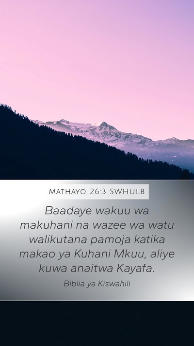 Mathayo 26:3 SWHULB Bible Verse Image