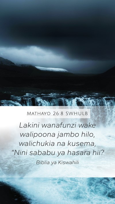 Mathayo 26:8 SWHULB Bible Verse Image