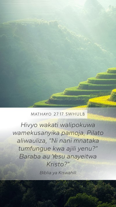 Mathayo 27:17 SWHULB Bible Verse Image