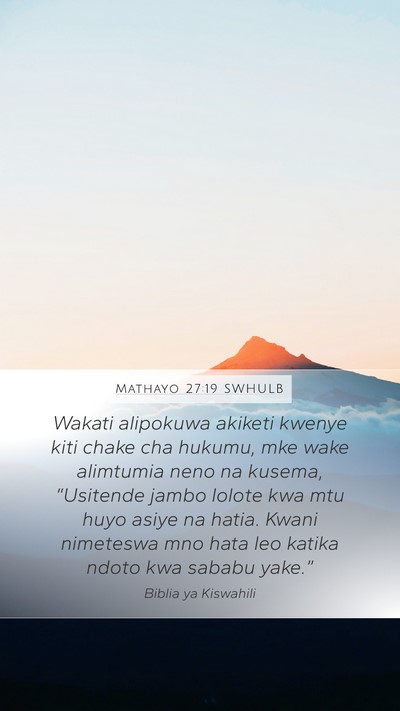 Mathayo 27:19 SWHULB Bible Verse Image