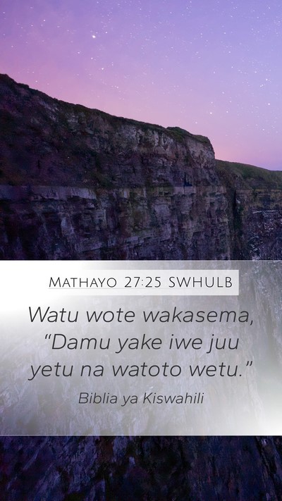 Mathayo 27:25 SWHULB Bible Verse Image