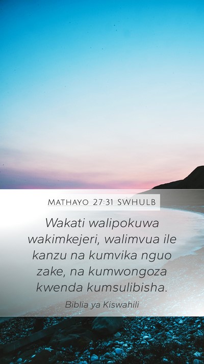 Mathayo 27:31 SWHULB Bible Verse Image