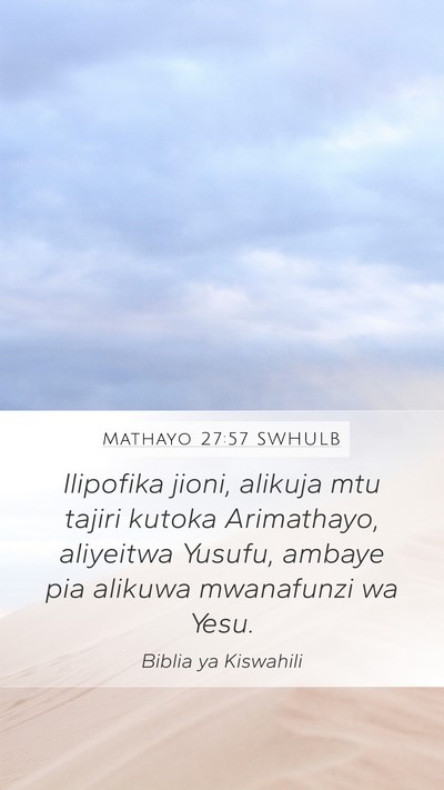 Mathayo 27:57 SWHULB Bible Verse Image