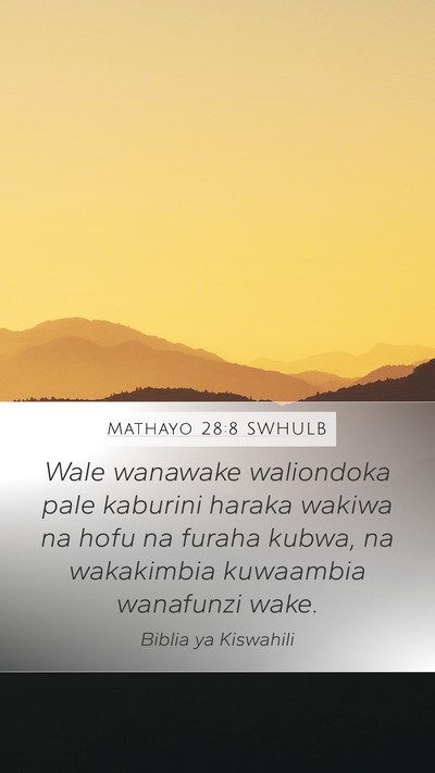 Mathayo 28:8 SWHULB Bible Verse Image