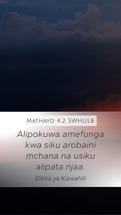 Mathayo 4:2 SWHULB Bible Verse Image