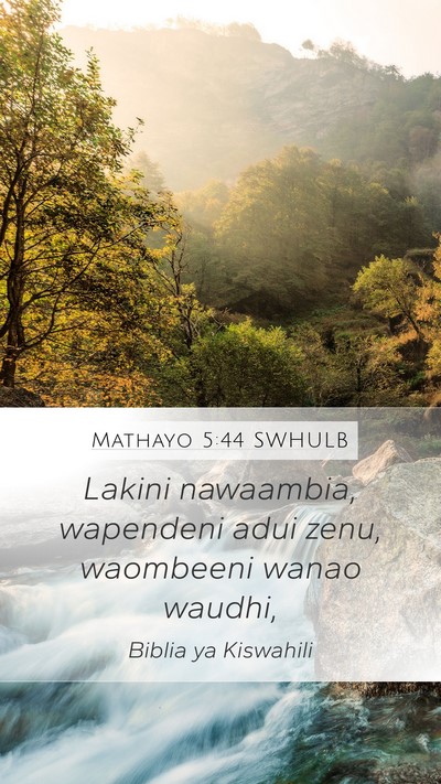 Mathayo 5:44 SWHULB Bible Verse Image