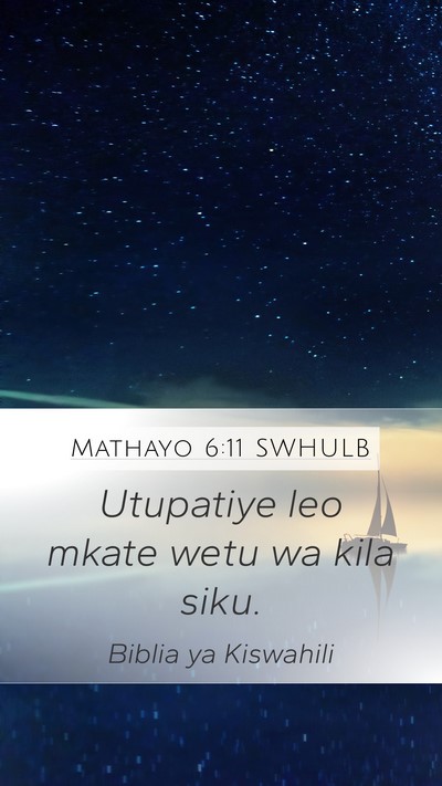 Mathayo 6:11 SWHULB Bible Verse Image