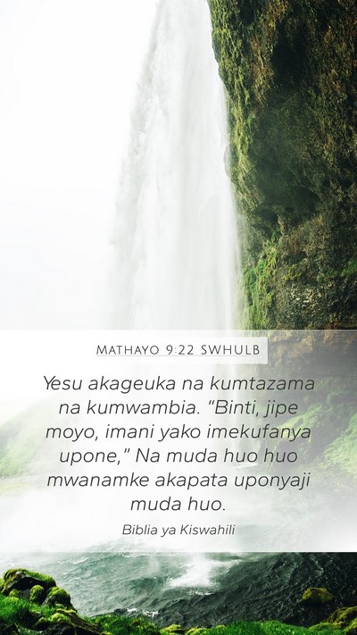 Mathayo 9:22 SWHULB Bible Verse Image