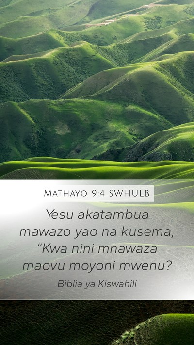 Mathayo 9:4 SWHULB Bible Verse Image