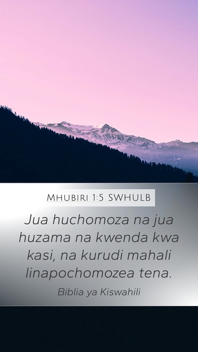 Mhubiri 1:5 SWHULB Bible Verse Image