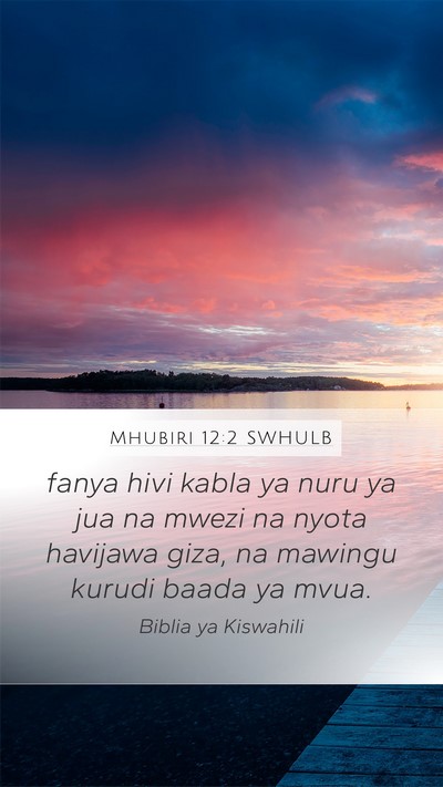 Mhubiri 12:2 SWHULB Bible Verse Image