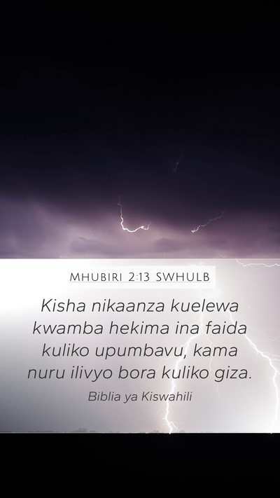 Mhubiri 2:13 SWHULB Bible Verse Image