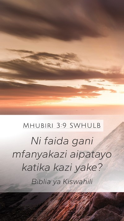 Mhubiri 3:9 SWHULB Bible Verse Image