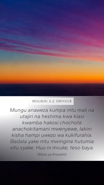 Mhubiri 6:2 SWHULB Bible Verse Image