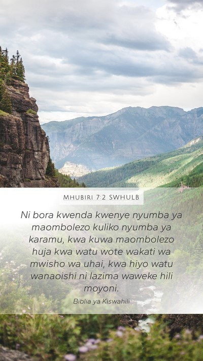 Mhubiri 7:2 SWHULB Mobile Phone Wallpaper - Ni bora kwenda kwenye nyumba ya maombolezo kuliko - Mobile Bible Verse Wallpaper