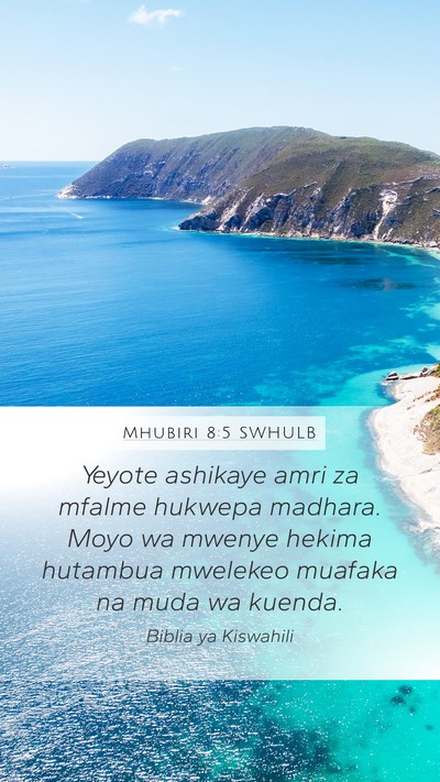 Mhubiri 8:5 SWHULB Mobile Phone Wallpaper - Yeyote ashikaye amri za mfalme hukwepa madhara. - Mobile Bible Verse Wallpaper