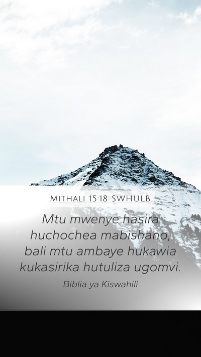 Mithali 15:18 SWHULB Bible Verse Image