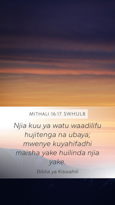 Mithali 16:17 SWHULB Bible Verse Image