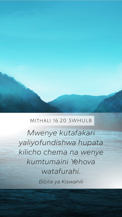 Mithali 16:20 SWHULB Bible Verse Image