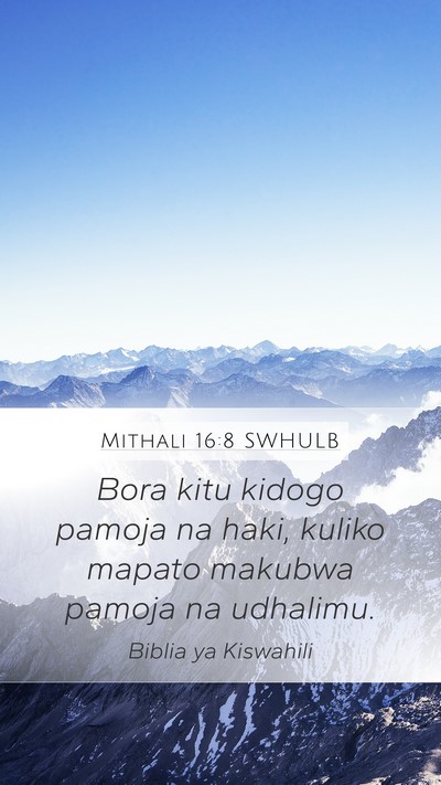 Mithali 16:8 SWHULB Bible Verse Image