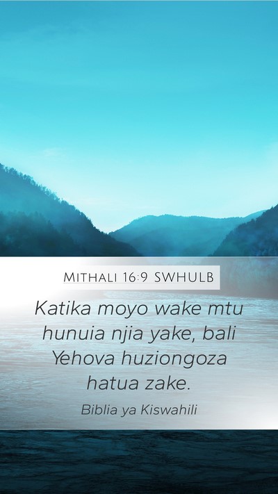 Mithali 16:9 SWHULB Bible Verse Image