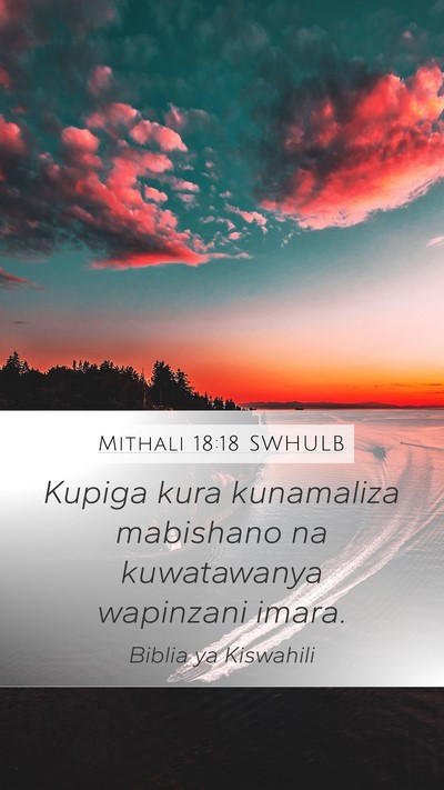 Mithali 18:18 SWHULB Bible Verse Image