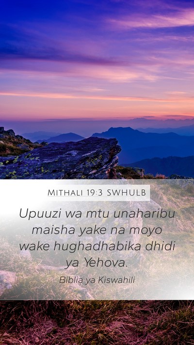 Mithali 19:3 SWHULB Bible Verse Image