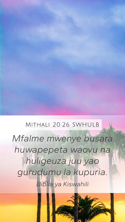 Mithali 20:26 SWHULB Bible Verse Image